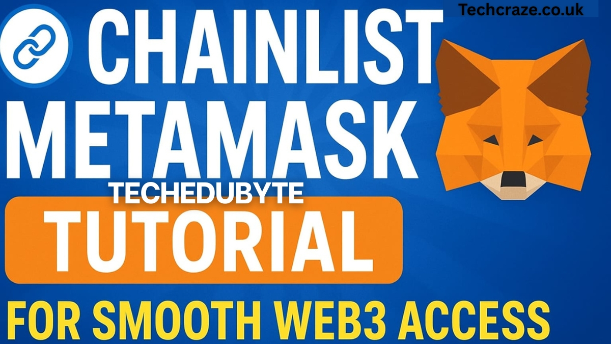 Chainlist MetaMask Techedubyte